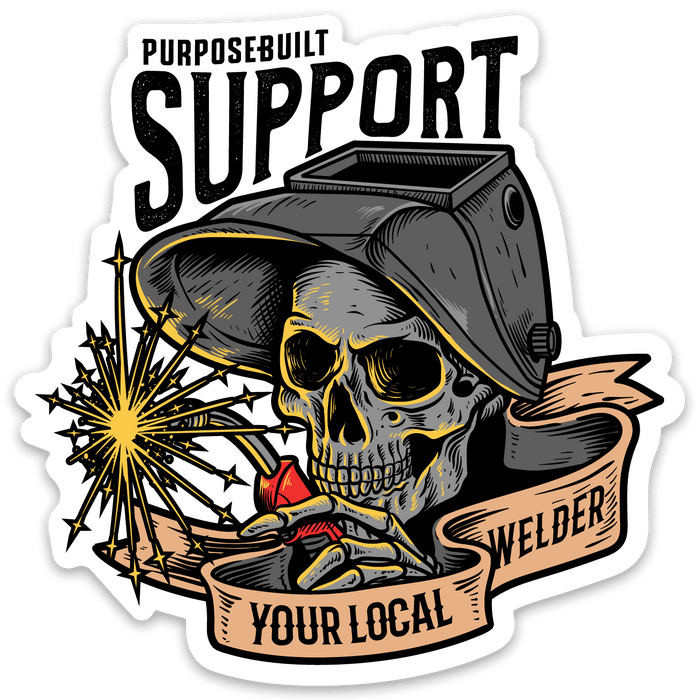 3 inch sticker reading Support Your Local Welder