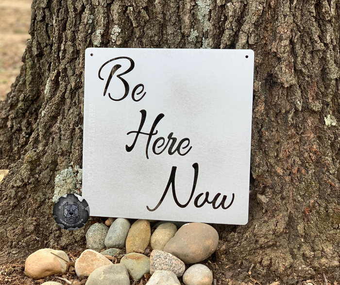 Be Here Now