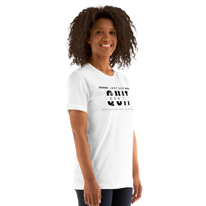Don't Quit Unisex Graphic Tee - Bloom Seventy Seven
