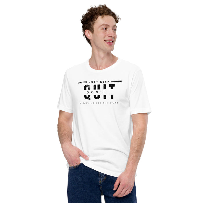 Don't Quit Unisex Graphic Tee - Bloom Seventy Seven