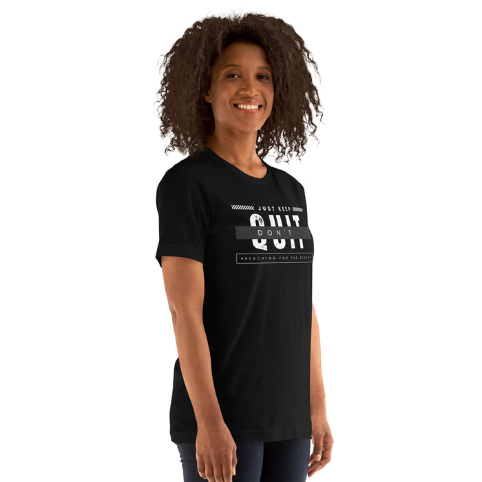 Don't Quit Unisex Graphic Tee - Bloom Seventy Seven