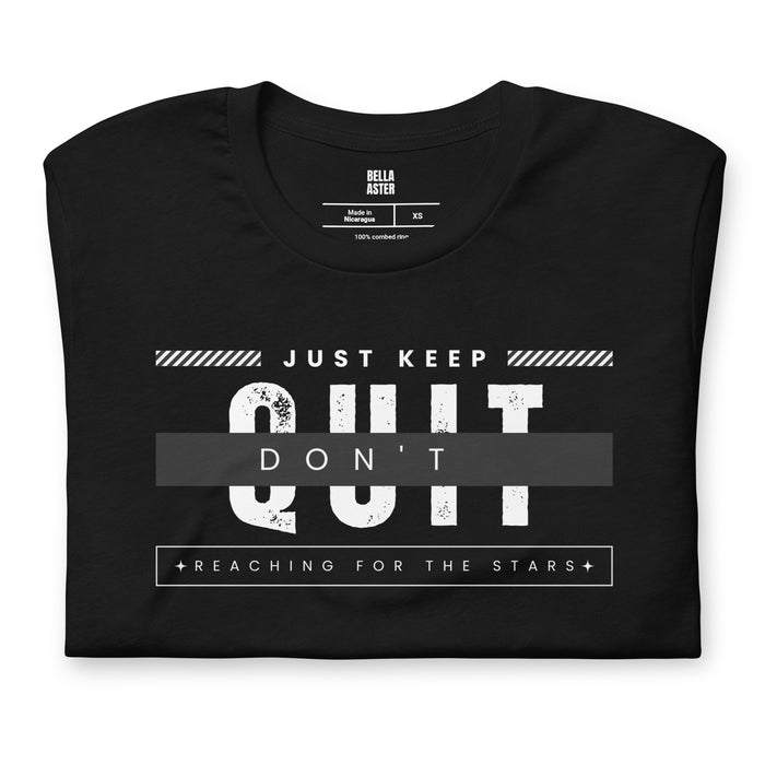 Don't Quit Unisex Graphic Tee - Bloom Seventy Seven