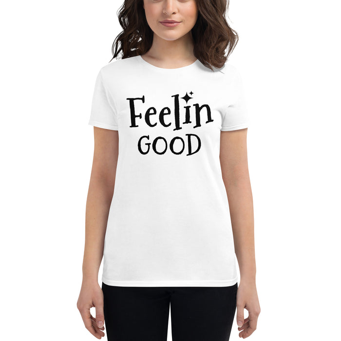 Feelin Good - Women's Short Sleeve Graphic Tee - Bloom Seventy Seven