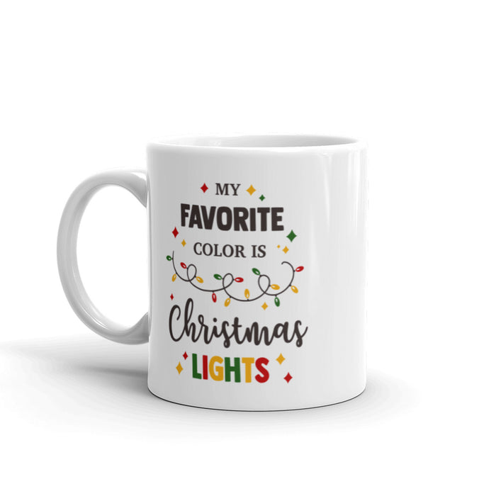 My Favorite Color Is Christmas Lights Mug - Bloom Seventy Seven