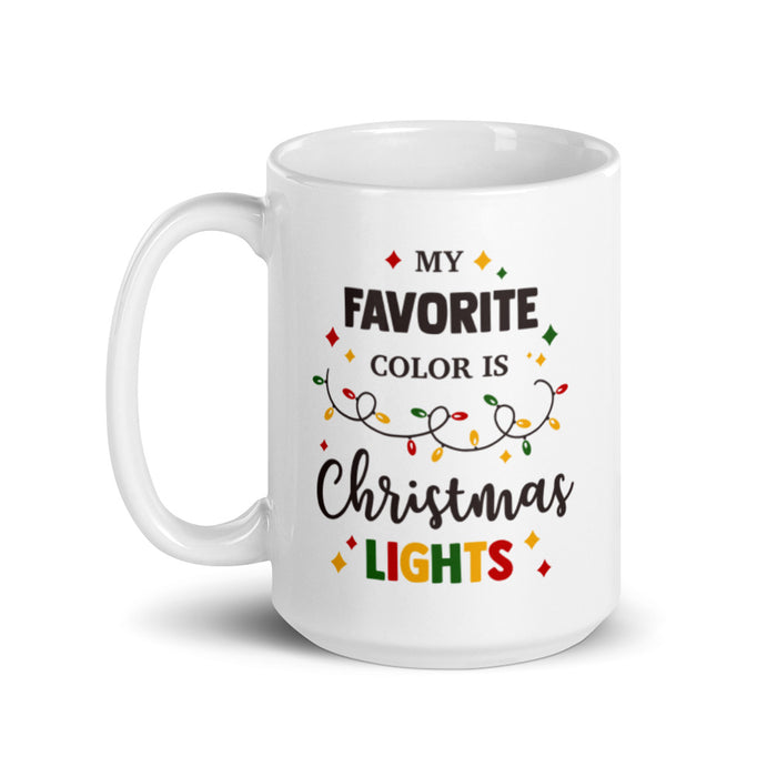 My Favorite Color Is Christmas Lights Mug - Bloom Seventy Seven
