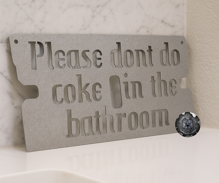 Please Don't Do Coke in the Bathroom Razor