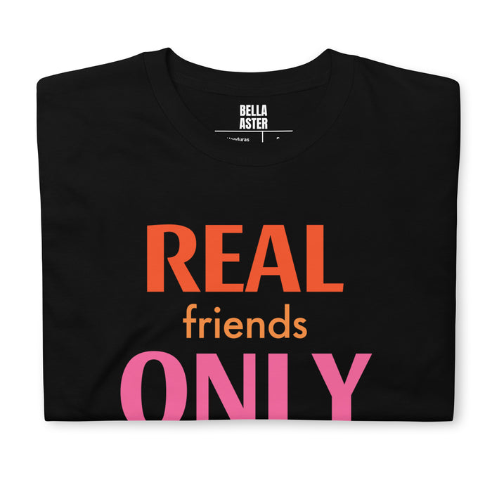 Real Friends Only Graphic  Tee - Bloom Seventy Seven