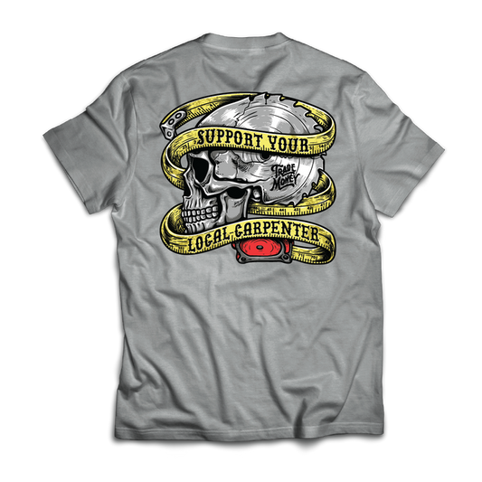 Trade Money Support Your Local Carpenter graphic tee in grey frost, big and tall sizing