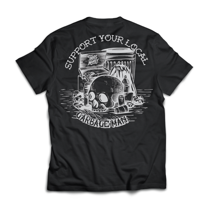 Trade Money Support Your Local Garbage Man graphic tee in black, big and tall sizing