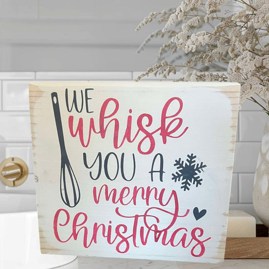 We Whisk You A Merry Christmas Box Sign - 260 Broadway Boutique