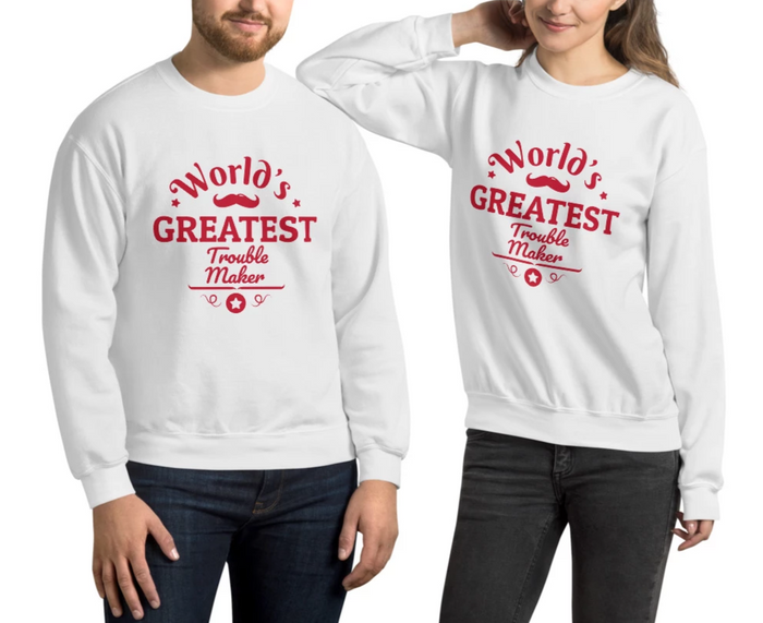 World's Greatest Troublemaker Unisex Sweatshirt - Bloom Seventy Seven